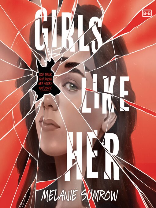 Title details for Girls Like Her by Melanie Sumrow - Available